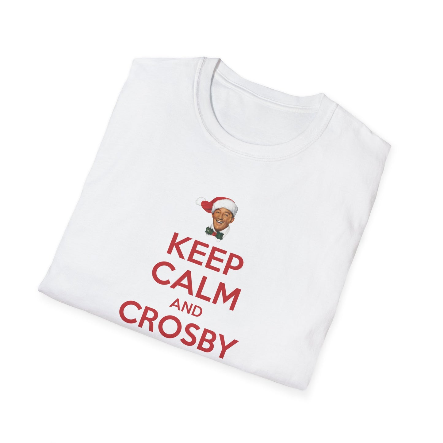 Keep Calm and Crosby On Unisex T-shirt