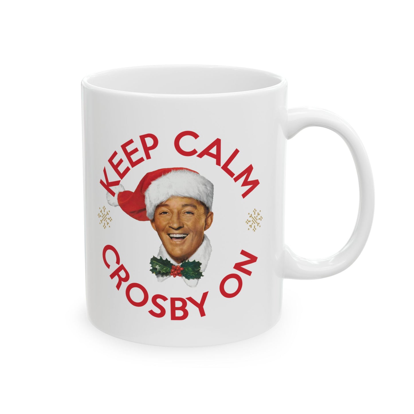 Keep Calm Crosby On Ceramic Mug, (11oz)